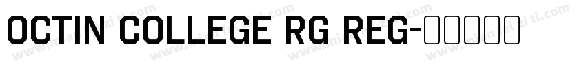 Octin College Rg Reg字体转换
